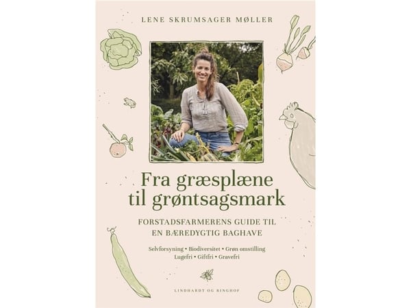 Nurmikosta vihannespelloksi | Lene Skrumsager Møller | Kieli: Tanska