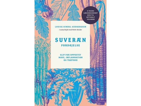 Suveren fordøyelse | Louise Rindel Gudbergsen; Mette Bender | Språk: Dansk