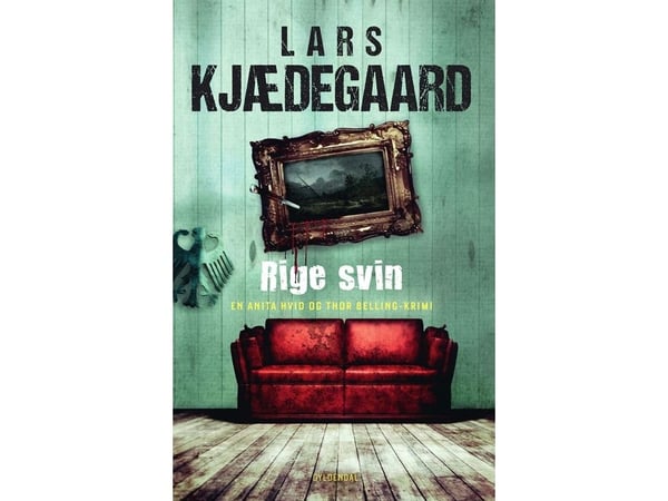Rige svin | Lars Kjædegaard | Kieli: Tanska