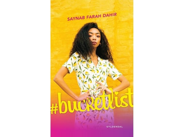#bucketlist | Saynab Farah Dahir | Språk: Dansk