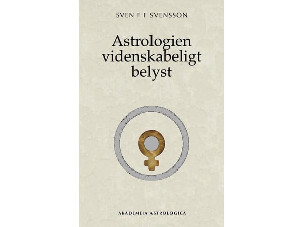 Astrologien vitenskapelig belyst | Sven F F Svensson | Språk: Dansk
