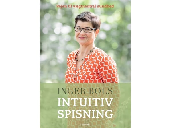 Intuitiv spising | Inger Bols | Språk: Dansk