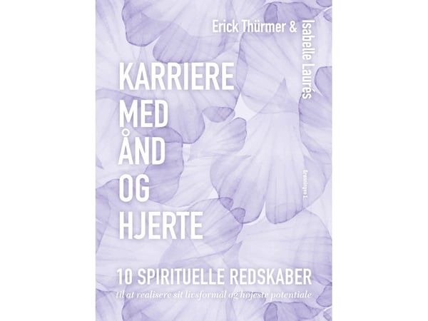 Karriere med ånd og hjerte | Erick Thürmer og Isabelle Laures | Språk: Dansk