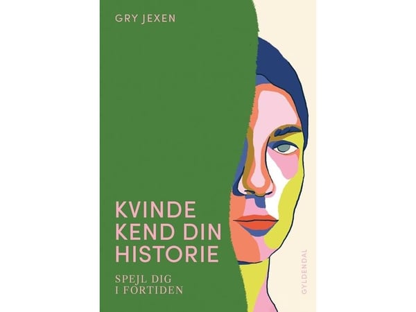 Nainen tuntee historiansa - Jexen Gry - kirja (kovakantinen)