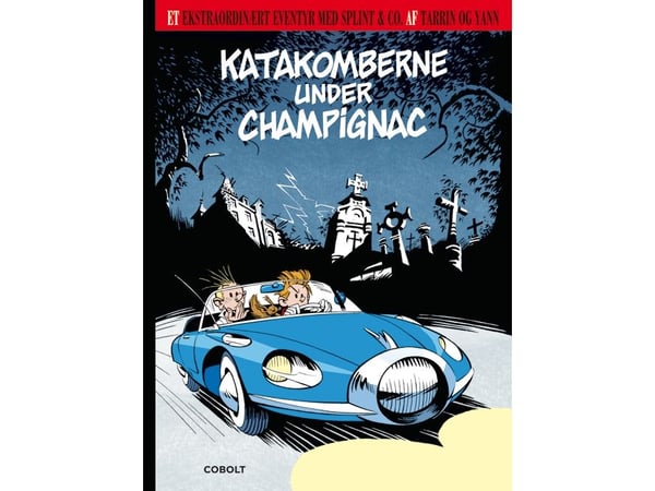 Et ekstraordinært eventyr med Splint & Co.: Katakombene under Champignac | Tarrin og Yann | Språk: Dansk