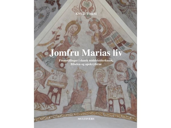Jomfru Marias liv | Knud Torm | Språk: Dansk Jomfru Marias liv | Knud Torm | Språk: Dansk