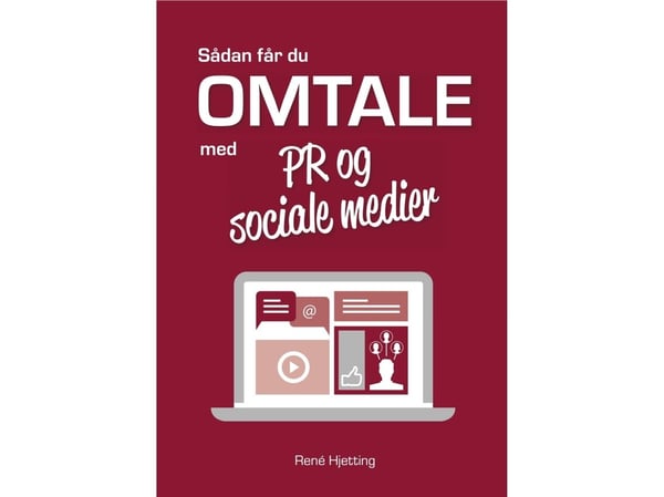 Slik får du omtale med PR og sosiale medier | René Hjetting | Språk: Dansk