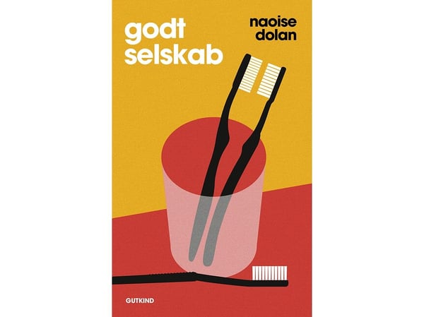 Godt selskap | Naoise Dolan | Språk: Dansk