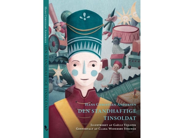 Den standhaftige tinnsoldat | Hans Christian Andersen, Clara Wedersøe Strunge | Språk: Dansk