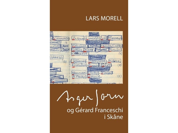 Asger Jorn och Gérard Franceschi i Skåne | Lars Morell | Språk: Danska
