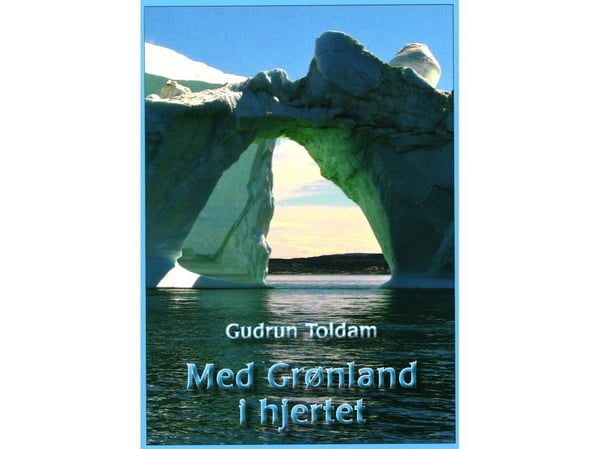 With Greenland at Heart | Gudrun Toldam | Kieli: Tanska