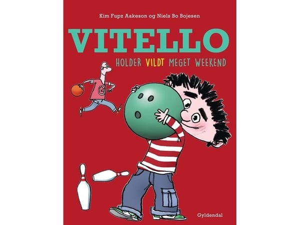 Vitello viettää paljon viikonloppuja | Kim Fupz Aakeson;Niels Bo Bojesen | Kieli: Tanska