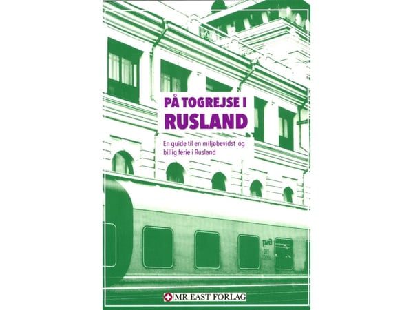 På tågresa i Ryssland | Allan Have Larsen | Språk: Danska
