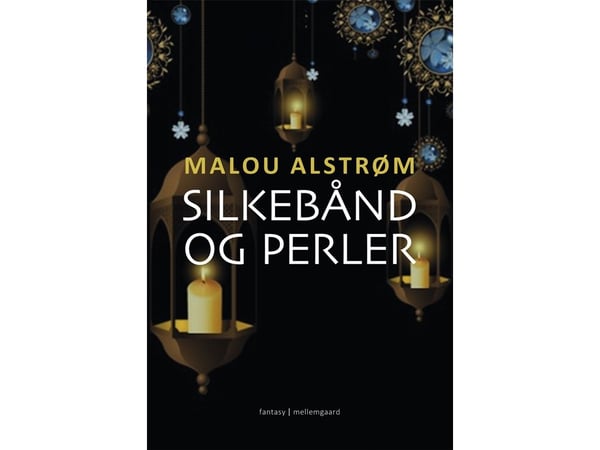 Silkebånd og perler | Malou Alstrøm | Språk: Dansk