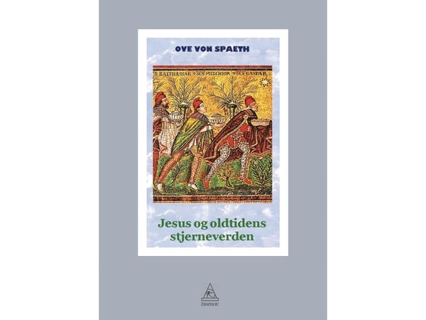 Jesus og oldtidens stjerneverden | Ove von Spaeth | Språk: Dansk