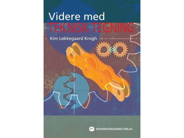 Fortsätt med teknisk ritning | Kim Løkkegaard Krogh | Språk: Danska
