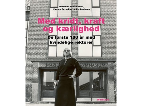 Med krita, kraft och kärlek | Marianne Zibrandtsen, Kirsten Cornelius, Lis Levinsen | Språk: Danska