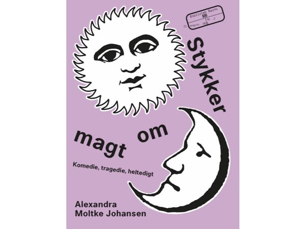 Texter om makt | Alexandra Moltke Johansen | Språk: Danska