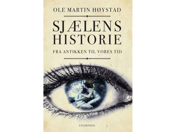 Sjelens historie | Ole Martin Høystad | Språk: Dansk