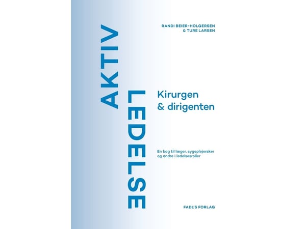 Aktiv ledelse | Randi Beier-Holgersen og Ture Larsen | Språk: Dansk