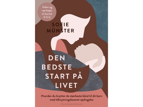 Den beste starten på livet | Sofie Münster | Språk: Dansk