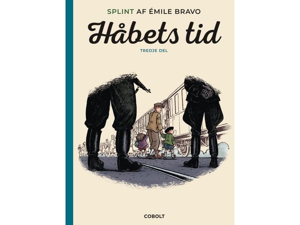Splint av Émile Bravo: Håpets tid, del 3 | Émile Bravo | Språk: Dansk