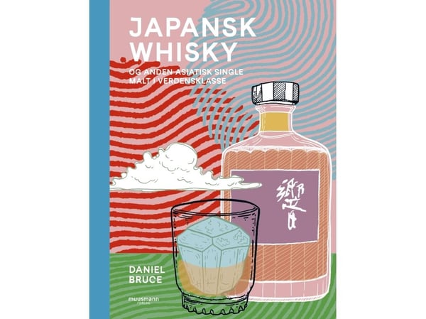 Japansk whisky | Daniel Bruce | Språk: Dansk
