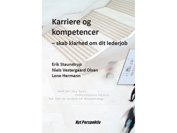 Karriere og kompetanser | Erik Staunstrup, Niels Vestergaard Olsen, Lone Hermann | Språk: Dansk