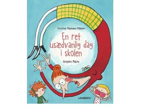 En ganske uvanlig dag på skolen | Christine Neumann-Villemin | Språk: Dansk