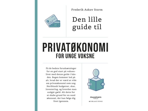 Pieni opas henkilökohtaiseen talouteen nuorille aikuisille | Frederik Askov Storm | Kieli: Tanska