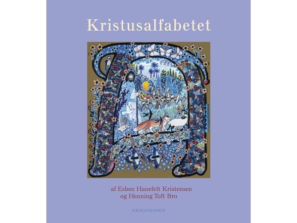 Kristuksen aakkoset | Esben Hanefelt Kristensen ja Henning Toft Bro | Kieli: Tanska