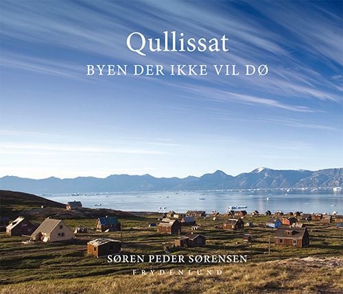 Qullissat | Søren Peder Sørensen | Språk: Dansk