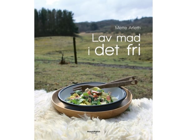 Lav mad i det fri | Mette Arleth | Språk: Dansk