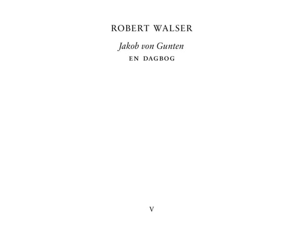 Jakob von Gunten | Robert Walser | Kieli: Tanska