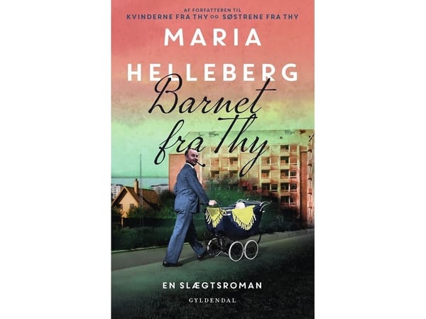 Barnet fra Thy | Maria Helleberg | Språk: Danska