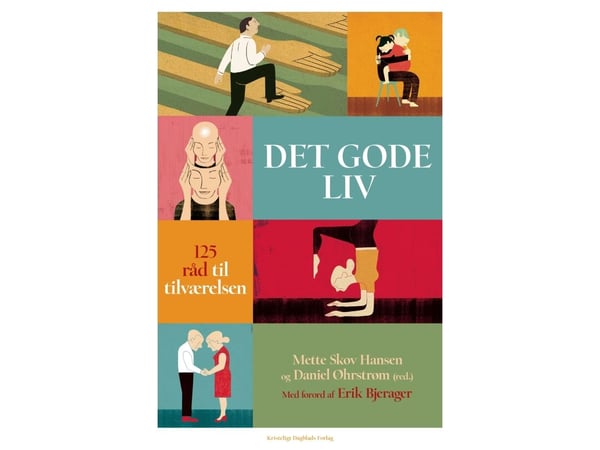 Det gode liv | Mette Skov Hansen og Daniel Øhrstrøm (red.) | Språk: Dansk