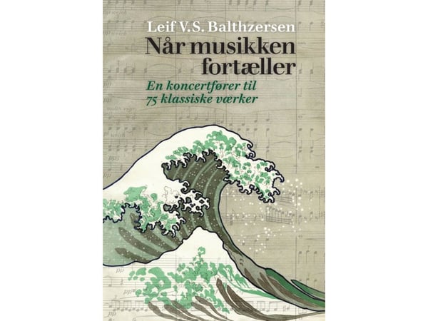 Når musikken forteller. | Leif V.S. Balthzersen | Språk: Dansk