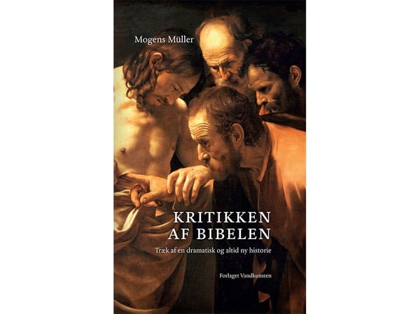 Kritikken av Bibelen | Mogens Müller | Språk: Dansk Kritikken av Bibelen | Mogens Müller | Språk: Dansk