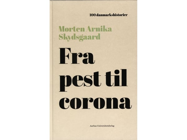 Fra pest til corona | Morten Arnika Skydsgaard | Språk: Dansk