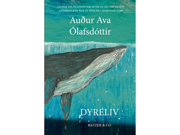 Dyreliv | Auður Ava Ólafsdóttir | Språk: Dansk