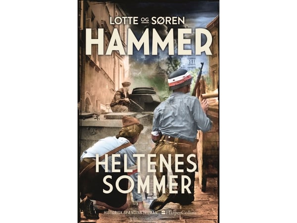 Heltenes sommer | Lotte Hammer og Søren Hammer | Språk: Dansk