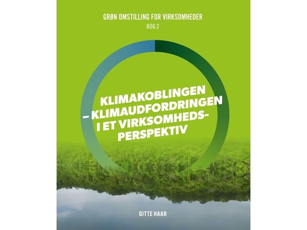 Klimakoblinger – klimautfordringen i et bedriftsperspektiv | Gitte Haar | Språk: Dansk