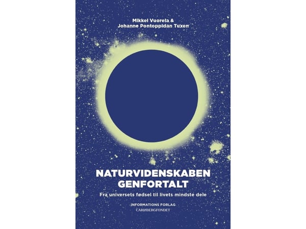 Naturvetenskapen förklarad | Mikkel Vuorela och Johanne Pontoppidan Tuxen | Språk: Danska