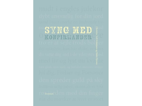 Syng med konfirmanter | Christine Toft Kristiensen og Mads Djernes | Språk: Dansk
