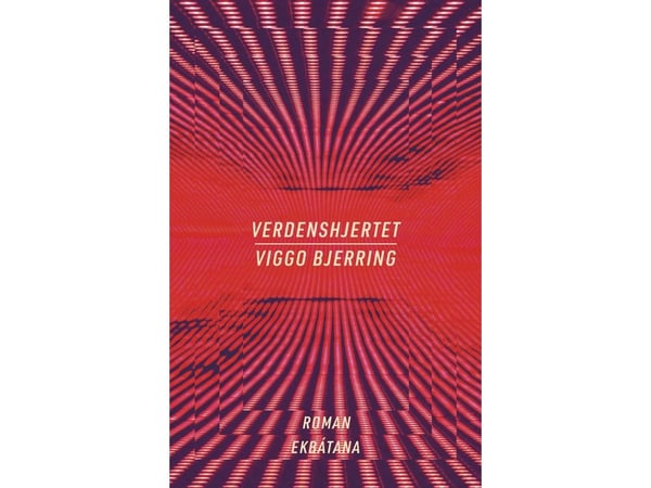 Världens hjärta | Viggo Bjerring | Språk: Danska