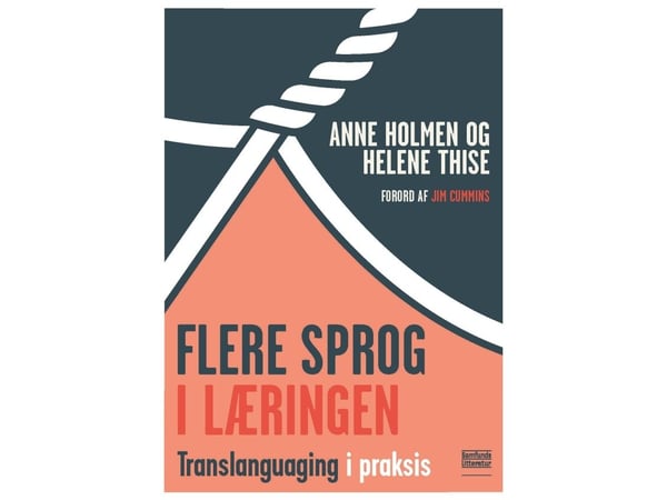 Flere språk i læringen | Helene Thise og Anne Holmen | Språk: Dansk