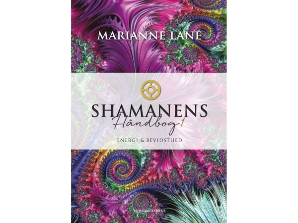 Shamanens håndbok 1 | Marianne Lane | Språk: Dansk