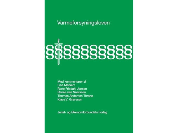 Varmeforsyningsloven | Line Markert, René Frisdahl Jensen, Renée van Naerssen, Thomas Andersen Thrane &amp; Klavs V. Gravesen | Kieli: Tanska