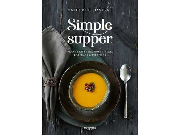 Simple supper | Catherine Daverne | Språk: Dansk