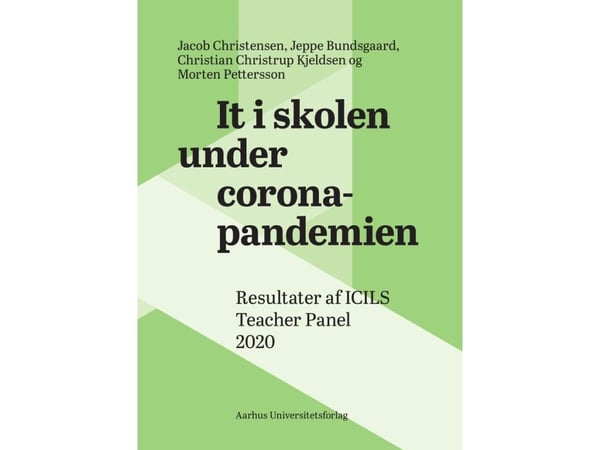 It i skolen under koronapandemien | Jacob Christensen, Jeppe Bundsgaard, Christian Christrup Kjeldsen og Morten Pettersson | Språk: Dansk